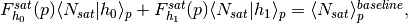 F^{sat}_{h_{0}}(p)\langle N_{sat} | h_{0} \rangle_{p} + 
F^{sat}_{h_{1}}(p)\langle N_{sat} | h_{1} \rangle_{p} = 
\langle N_{sat} \rangle_{p}^{baseline},