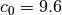 c_{0} = 9.6