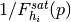 1 / F_{h_{i}}^{sat}(p)