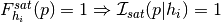 F_{h_{i}}^{sat}(p) = 1 \Rightarrow \mathcal{I}_{sat}(p | h_{i}) = 1