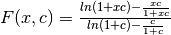 F(x,c) = \frac{ln(1+xc) - \frac{xc}{1+xc}} 
{ln(1+c) - \frac{c}{1+c}}