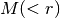 M(<r)